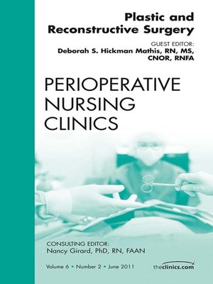 cover image of Plastic and Reconstructive Surgery, an Issue of Perioperative Nursing Clinics